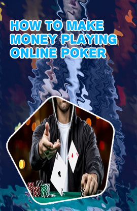 Make money playing online poker